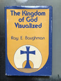 Baughman, Ray E.- The Kingdom of God Visualized