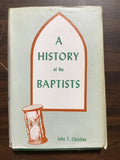 Christian, John T.- A History of the Baptists