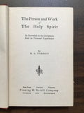 Torrey, R.A.- The Person and Work of the Holy Spirit