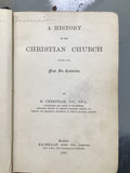 Cheetham, S.- A History of the Christian Church During the First Six Centuries