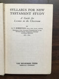 Robertson, A.T.- Syllabus For New Testament Study