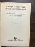 Robertson, A.T.- Studies in the Text of the New Testament