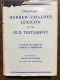 Tregelles, Samuel P. - Gesenius' Hebrew- Chaldee Lexicon to the Old Testament
