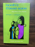 Custance, Arthur C.- Noah's Three Sons Volume 1: The Doorway Papers