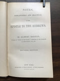 Barnes, Albert- Notes, Explanatory and Practical, on the Epistle to the Hebrews