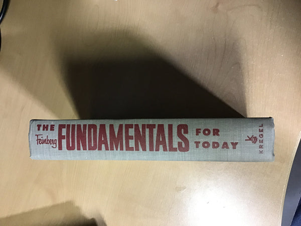 Feinberg, Charles Lee - The Fundamentals for Today