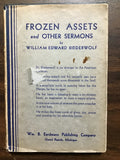 Biederwolf, William Edward- Frozen Assets and Other Sermons