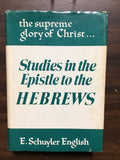 English, E. Schuyler- Studies in the Epistle to the Hebrews