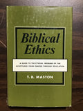 Maston, T.B.- Biblical Ethics