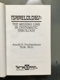 Fruchtenbaum, Arnold G.- Israelology: The Missing Link in Systematic Theology