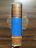 Moody, D. L.- Glad Tidings. Sermons and Prayer-Meeting Talks