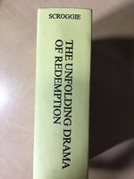 Scroggie, W. Graham - The Unfolding Drama of Redemption