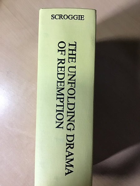 Scroggie, W. Graham - The Unfolding Drama of Redemption