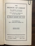Schaff, Philip- The Person of Christ