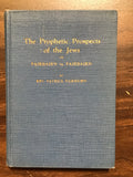 Fairbairn, Rev. Patrick- The Prophetic Prospects of the Jews