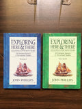 Phillips, John- Exploring Here & There: Gleanings Over Many Years Volume 1 & 2