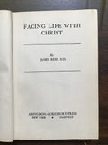 Reid, James- Facing Life With Christ