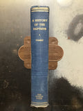 Torbet, Robert G.- A History of the Baptists