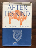 Nelson, Byron C.- After Its Kind
