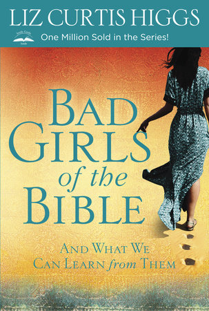 Bad Girls Of The Bible W/Study Guide