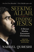 Seeking Allah, Finding Jesus- A Devout Muslim Encounters Christianity Third Edition