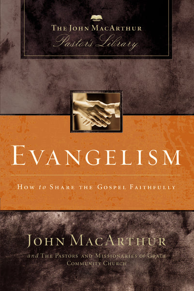 John MacArthur Library: Evangelism Paperback
