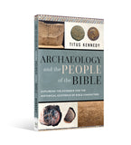 Archaeology And The People Of The Bible
