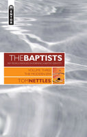 The Baptists: The Modern Era Volume Three