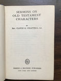 Chappell, Rev. Clovis G.- Sermons on Old and New Testament Characters