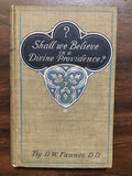 Faunce, D.W.- Shall We Believe In a Divine Providence?