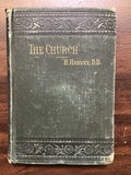 Harvey, H.- The Church: Its Polity and Ordinances.