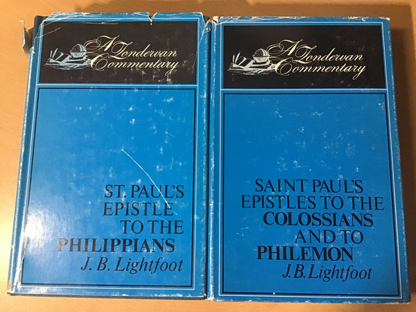 Lightfoot, J.B. - The Epistle of Paul to the Phillipians & The Epistles of Paul to the Colossians and to Philemon