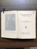 Hatcher, William E.- Along the Trail of the Friendly Years