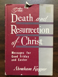 Kuyper, Abraham- The Death and Resurrection of Christ