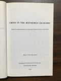 DeJong, Peter Y.- Crisis in the Reformed Churches