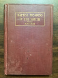 Masters, Victor I.- Baptist Missions in the South