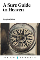 A Sure Guide to Heaven Puritan Paperbacks