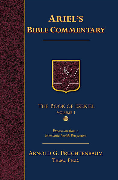 Ariel's Bible Commentary: The Book of Ezekiel  Vol. 1 and Vol. 2