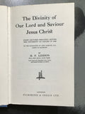 Liddon, H.P.- The Divinity of Our LORD and Saviour Jesus Christ