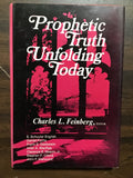 Feinberg, Charles L.- Prophetic Truth Unfolding Today