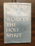 Conner, Walter Thomas- The Work of the Holy Spirit