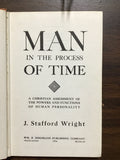 Wright, J. Stafford- Man in the Process of Time