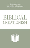 Biblical Creationism (Henry Morris Signature Collection)