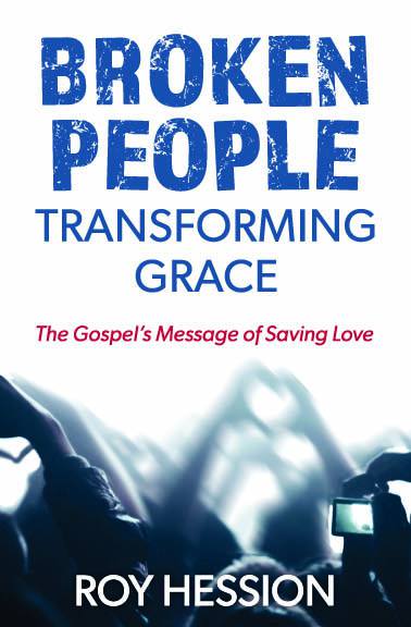 Broken People Transforming Grace