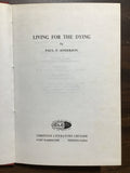 Anderson, Paul F.- Living For the Dying