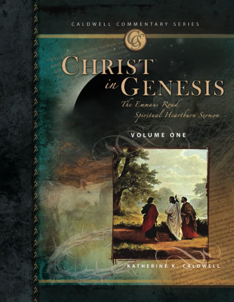 Katherine Caldwell: Christ In Genesis