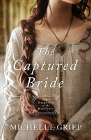 The Daughters Of The Mayflower: The Captured Bride