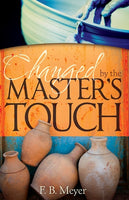 Changed by the Master’s Touch