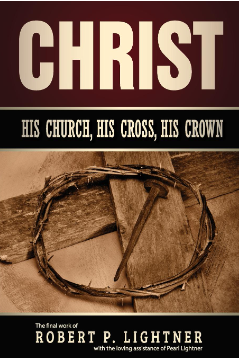 Christ: His Church, His Cross, His Crown