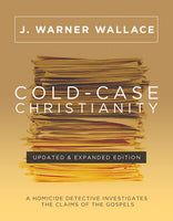 Cold-Case Christianity (Updated & Expanded Edition)